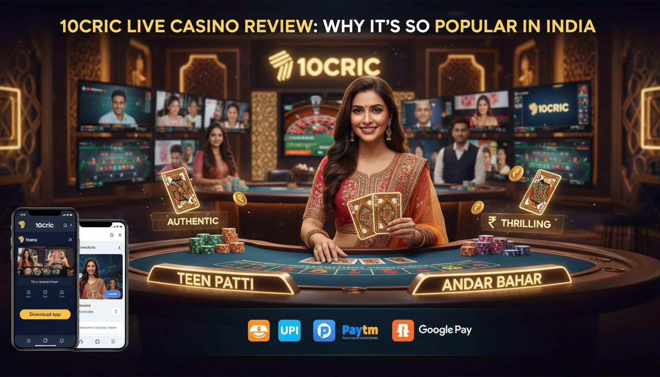 10Cric Live Casino Review: Why It’s So Popular in India